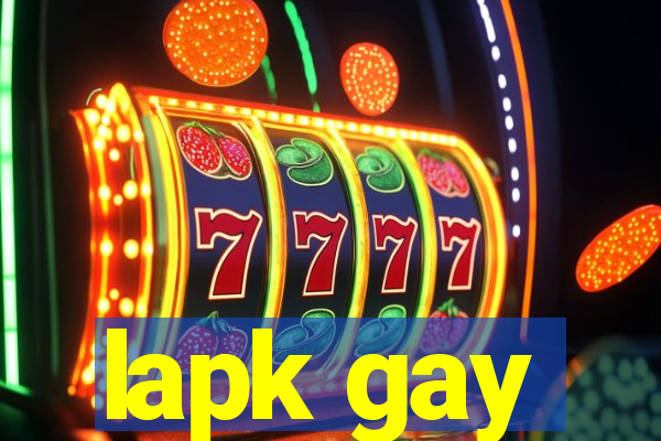 lapk gay